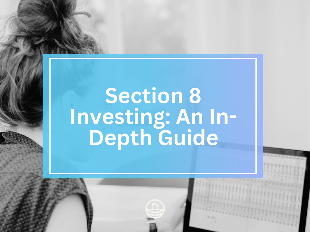 Section 8 Investing: An In-Depth Guide